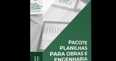 [PLANILHAS] <br> Pacote de planilhas para Obras e Engenharia