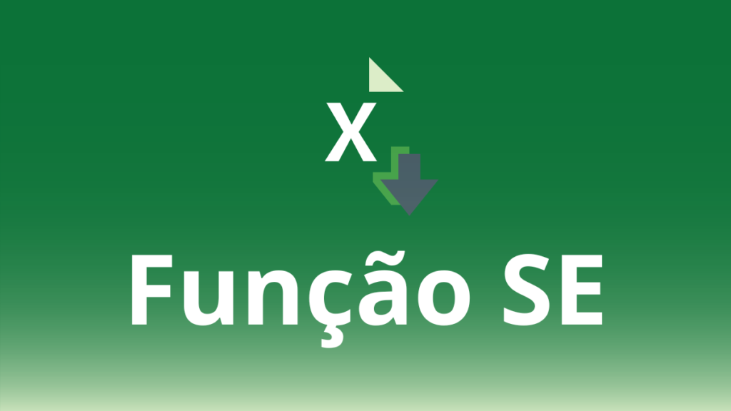 Função: SE